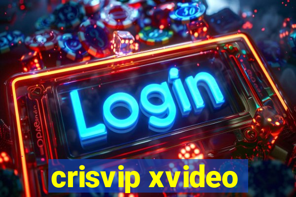 crisvip xvideo